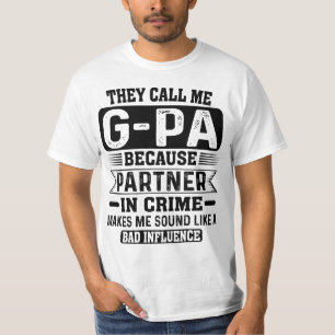 Ze noemen me G-PA partner in Crime Fathers Papa T-shirt