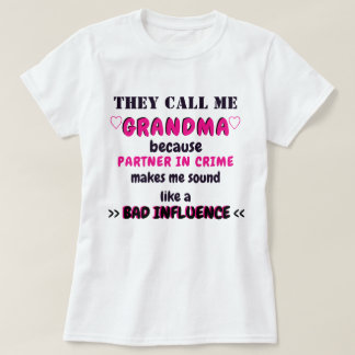 ZE NOEMEN ME GRANDMA/PARTNER IN CRIME SHIRT