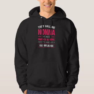 Ze noemen me nonna omdat de partner in misdaad gra hoodie