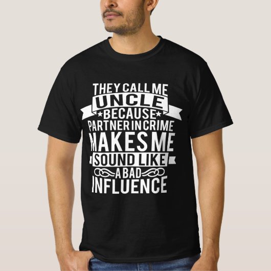 Ze noemen me oom partner in misdaad t-shirt (Voorkant)