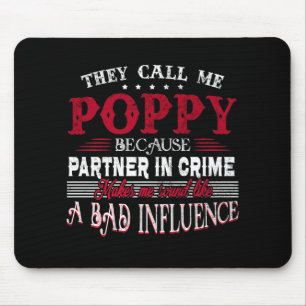 Ze noemen me papaver omdat de partner in misdaad muismat