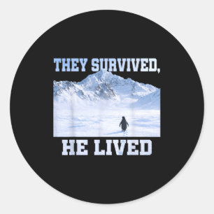 Ze overleefden hij leefde pinguïn berg wandelen ronde sticker