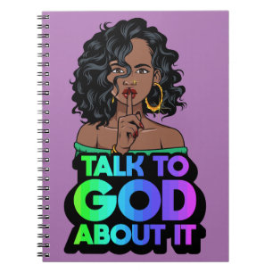 Ze praat met God over haar zwarte melanine vrouw z Notitieboek