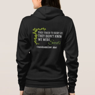 Ze probeerden ons te begraven... dat we Inspireren Hoodie