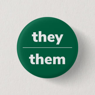 Ze/Them Pronoun Pin, 1¼-inch Button