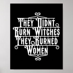 Ze verbrandden geen heksen, maar verbrandden vrouw poster
