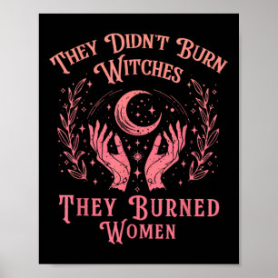 Ze verbrandden heksen, vrouwen en feminisme poster
