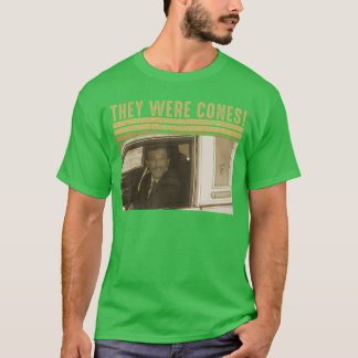 Ze waren Kegel Retro Grappige Quote Vintage Auto f T-shirt