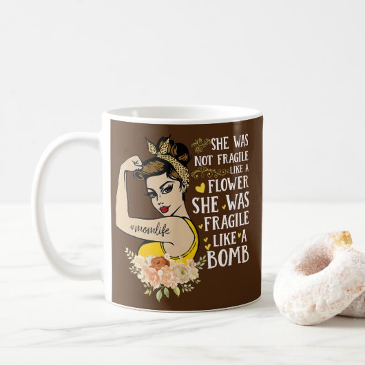 ze was niet breekbaar als een bloem , ze was fragi koffiemok (Met donut)