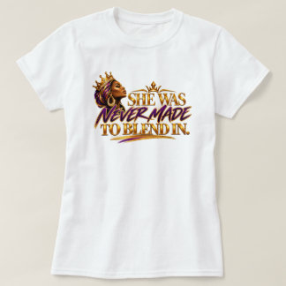 Ze was nooit bedoeld om op te gaan in de massa t-shirt