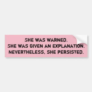 Ze werd gewaarschuwd bumpersticker