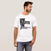 Ze wil de D T-shirt (Voorkant volledig)