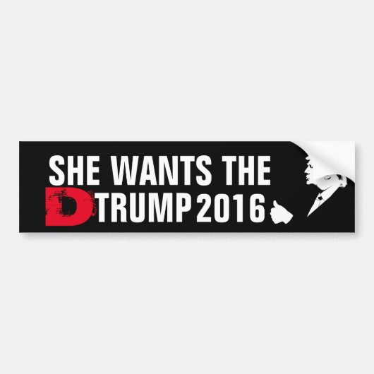 Ze wil de D Trump 2016 Bumpersticker (Voorkant)