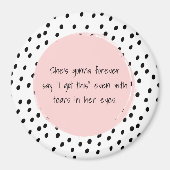 Ze zal nooit zeggen dat ik dit Motivatie heb. Magneet (Voorkant)