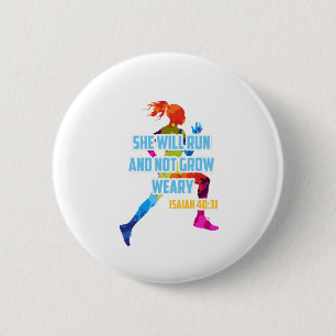 Ze zal rennen en niet weiftig worden - ISAIAH 40:3 Ronde Button 5,7 Cm