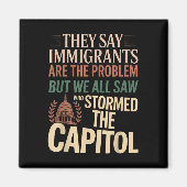 Ze zeggen dat immigranten het probleem zijn, maar  magneet (Voorkant)