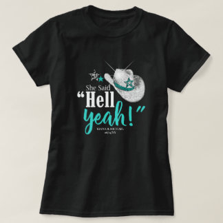 Ze zei 'Hell Yeah' Cowgirl Pet Blauwgroen Wht ID92 T-shirt