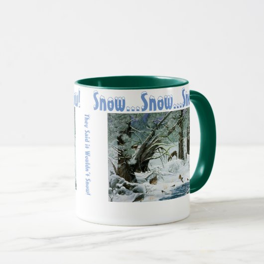 Ze zeiden dat het niet zou sneeuwen Mok (Voorkant rechts)