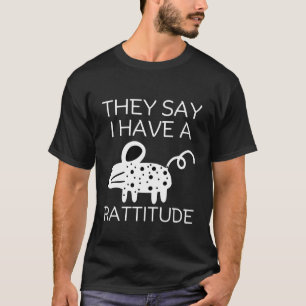 Ze zeiden dat ik een houding had t-shirt