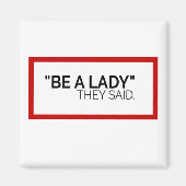 Ze zeiden dat ze een dame waren. magneet (Voorkant)