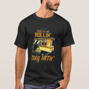 Ze zien me draaien ze de game Golfcursus hatin. T-shirt