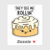 Ze zien me grappige kaneelbroodjes rollen sticker (Vel)