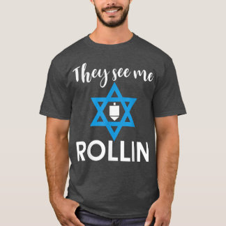 Ze zien me Rollin Hanukkah Chanokah Joodse Mannen T-shirt