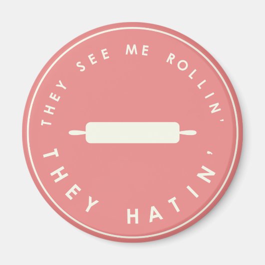 Ze zien me Rollin. Magneet (Voorkant)