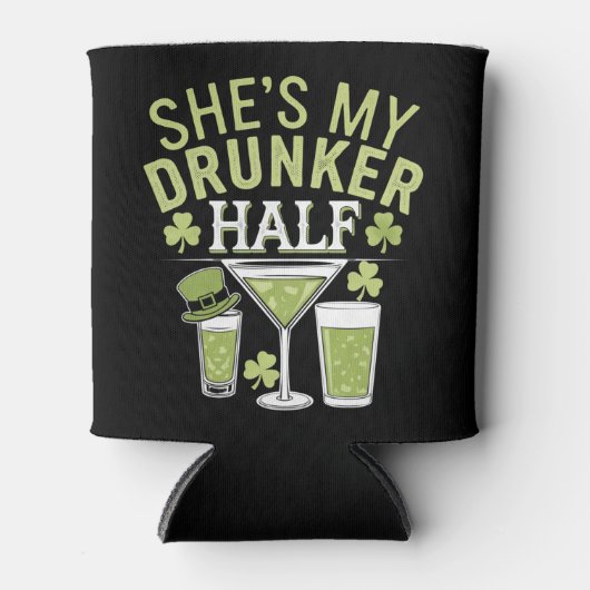 Ze ziet mijn dronkaard half st patricks matchen pa blikjeskoeler (Voorkant)