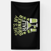Ze ziet mijn dronkaard half st patricks matchen pa spandoek (Verticaal)