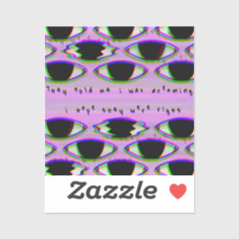 Ze zijn aan het kijken - Glitched Dreamcore Sticke Sticker