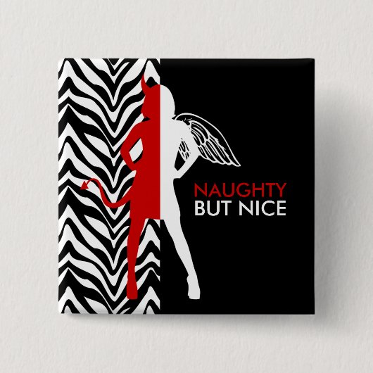 Zebra Print Naughty, maar mooie Button (Voorkant)