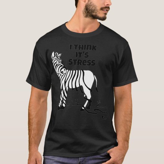 Zebra Stripes, denk ik dat zijn stressstreep valt  T-shirt (Voorkant)