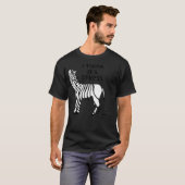 Zebra Stripes, denk ik dat zijn stressstreep valt  T-shirt (Voorkant volledig)