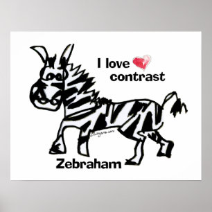 Zebraham- Ik hou van contrast Poster