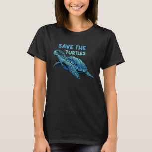 Zee Turtles Stuff Ideas Save the Turtles T-shirt