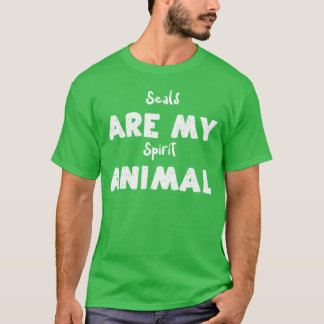 Zeehonden zijn mijn spirituele dier Zeehond T-shirt