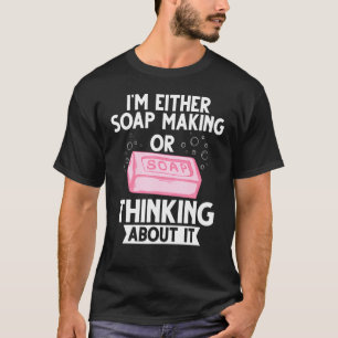 Zeep maken Beginner Natuurlijke Zeep Maker T-shirt