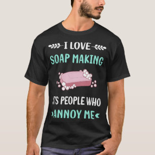Zeep maken irriteren Maken van zeep T-shirt