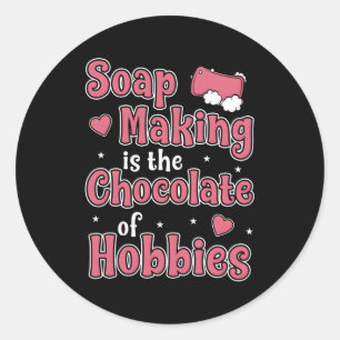 Zeep maken is de chocolade van Hobbies zeepmaker Ronde Sticker