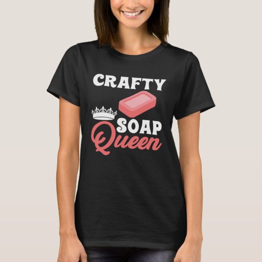 Zeep Making Crafty Soap Queen Zeepmaker Love Soap T-shirt (Voorkant)