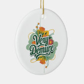 Zeer Demure Zeer Mindful Trend Demure & Mindful Keramisch Ornament (Rechts)