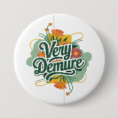 Zeer Demure Zeer Mindful Trend Demure & Mindful Ronde Button 7,6 Cm (Voorkant)