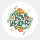 Zeer Demure Zeer Mindful Trend Demure & Mindful Ronde Sticker (Voorkant)