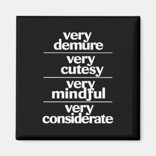 Zeer ingetogen Zeer schattig Zeer attent Ingetogen Magneet