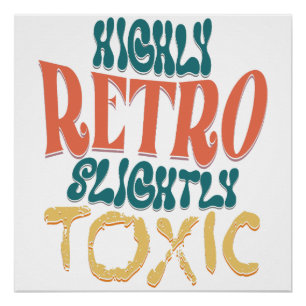 Zeer Retro Licht Giftige Vintage Typografie Perfect Poster