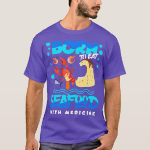 Zeevruchten Allergie Geboren om zeevruchten met me T-shirt