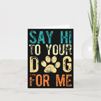 Zeg Dag Met Hond Voor - Grappige Hond Zegt Vintage Kaart