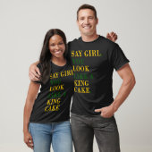 Zeg dat je er als een koning uit ziet t-shirt (Unisex)
