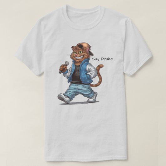 Zeg Drake Catty T-shirt (Design voorkant)